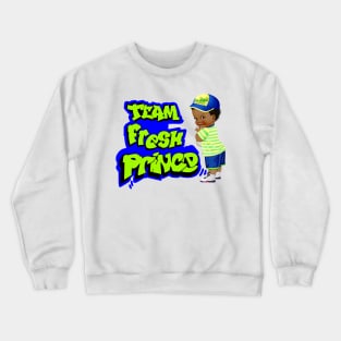 team fresh prince Crewneck Sweatshirt